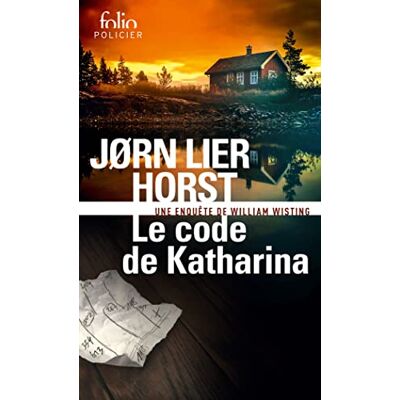 Horst, Jørn Lier Le code de Katharina: Une enquête de William Wisting - Publicité Horst, Jørn Lier Le code de Katharina: Une enquête de William Wisting - Publicité