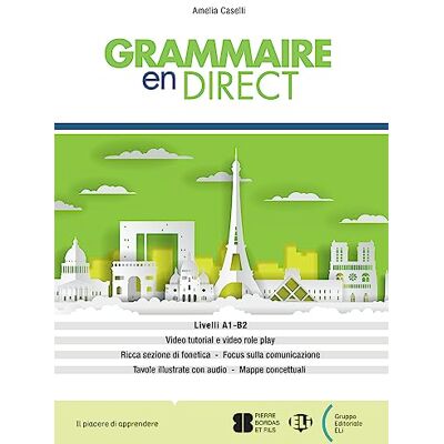 Caselli, Amelia Grammaire en direct. Per le Scuole superiori. Con e-book. Con espansione online - Publicité Caselli, Amelia Grammaire en direct. Per le Scuole superiori. Con e-book. Con espansione online - Publicité