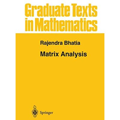 Bhatia, Rajendra Matrix Analysis - Publicité Bhatia, Rajendra Matrix Analysis - Publicité
