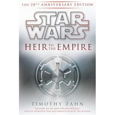 Zahn, Timothy Heir to the Empire: Star Wars Legends: The 20th Anniversary Edition - Publicité Zahn, Timothy Heir to the Empire: Star Wars Legends: The 20th Anniversary Edition - Publicité