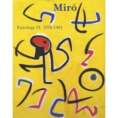 Dupin, Jacques Miro Paintings : Catalogue raisonné, tome 6 - Publicité Dupin, Jacques Miro Paintings : Catalogue raisonné, tome 6 - Publicité