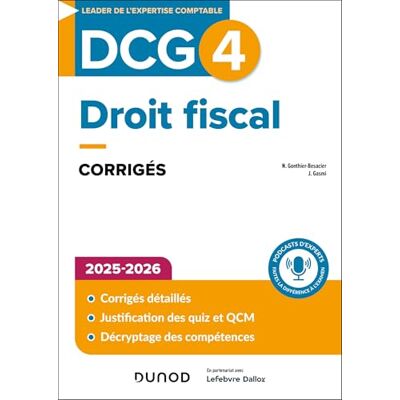 Gonthier-Besacier, Nathalie DCG 4 Droit fiscal Corrigés 2025-2026 - Publicité Gonthier-Besacier, Nathalie DCG 4 Droit fiscal Corrigés 2025-2026 - Publicité