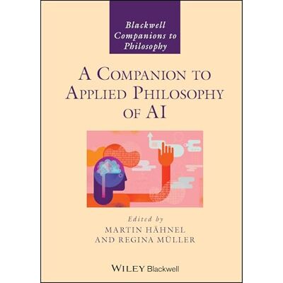 A Companion to Applied Philosophy of Ai - Publicité A Companion to Applied Philosophy of Ai - Publicité