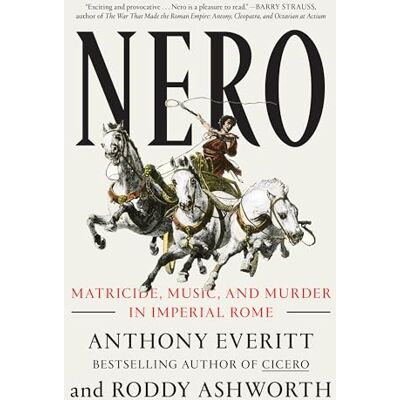 Everitt, Anthony Nero: Matricide, Music, and Murder in Imperial Rome - Publicité Everitt, Anthony Nero: Matricide, Music, and Murder in Imperial Rome - Publicité