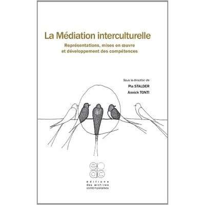 Stalder, Pia La mediation interculturelle représentations, mises en oeuvre et developpement des compétences - Publicité Stalder, Pia La mediation interculturelle représentations, mises en oeuvre et developpement des compétences - Publicité