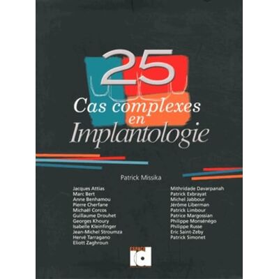 Collectif 25 cas complexes en implantologie - Publicité Collectif 25 cas complexes en implantologie - Publicité