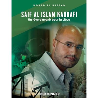 El hattab, Morad Saïf al Islam Kadhafi. Un rêve d'avenir pour la Libye. Publicité El hattab, Morad Saïf al Islam Kadhafi. Un rêve d'avenir pour la Libye. Publicité