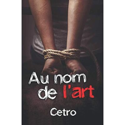Cetro Au nom de l'art, l'intégrale - Publicité Cetro Au nom de l'art, l'intégrale - Publicité