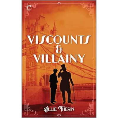 Therin, Allie Viscounts & Villainy: A Spellbinding MM Historical Romance of Magic and Mystery in the Jazz Age - Publicité Therin, Allie Viscounts & Villainy: A Spellbinding MM Historical Romance of Magic and Mystery in the Jazz Age - Publicité
