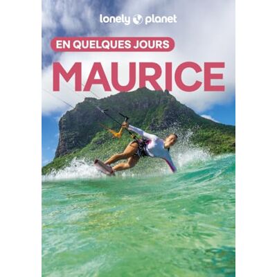 Lonely Planet Guide Maurice En quelques jours 2026-2027: Courts séjours, adresses tendances, cartes et promenades à pied - Publicité Lonely Planet Guide Maurice En quelques jours 2026-2027: Courts séjours, adresses tendances, cartes et promenades à pied - Publicité