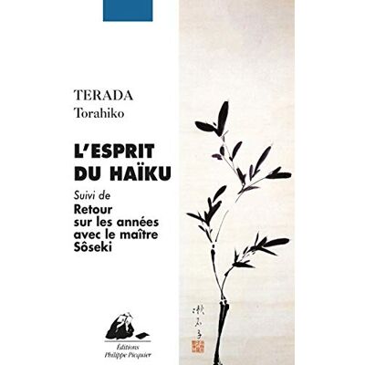Terada, Torahiko L'esprit du Haïku: Suivi de Retour sur les années avec le maître Sôseki - Publicité Terada, Torahiko L'esprit du Haïku: Suivi de Retour sur les années avec le maître Sôseki - Publicité