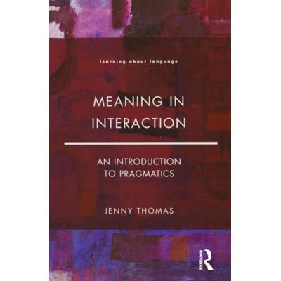 Thomas, Jenny A. Meaning in Interaction - Publicité Thomas, Jenny A. Meaning in Interaction - Publicité