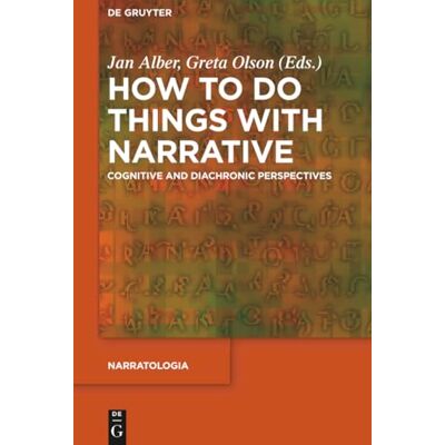 How to Do Things With Narrative: Cognitive and Diachronic Perspectives - Publicité How to Do Things With Narrative: Cognitive and Diachronic Perspectives - Publicité