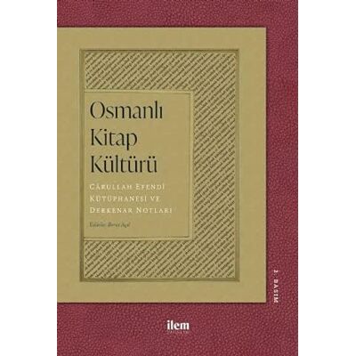 Kolektif Osmanlı Kitap Kültürü: Carullah Efendi Kütüphanesi ve Derkenar Notları - Publicité Kolektif Osmanlı Kitap Kültürü: Carullah Efendi Kütüphanesi ve Derkenar Notları - Publicité