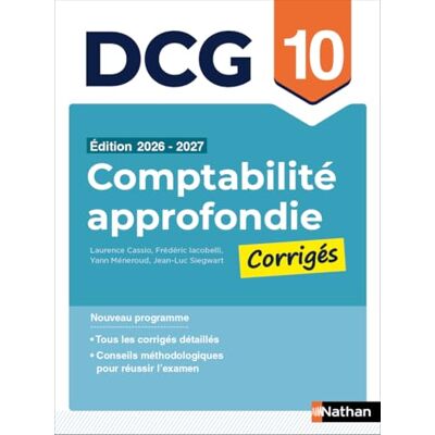 Cassio, Laurence DCG 10 Comptabilité approfondie 2026-2027 Corrigés des applications Préparation examen Epreuve 10 - Publicité Cassio, Laurence DCG 10 Comptabilité approfondie 2026-2027 Corrigés des applications Préparation examen Epreuve 10 - Publicité