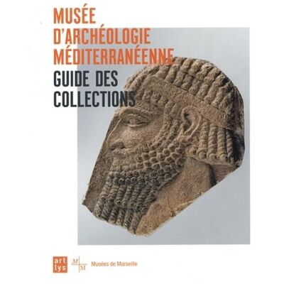 Collectif musée archéologie mediterranéenne guide, francais - Publicité Collectif musée archéologie mediterranéenne guide, francais - Publicité