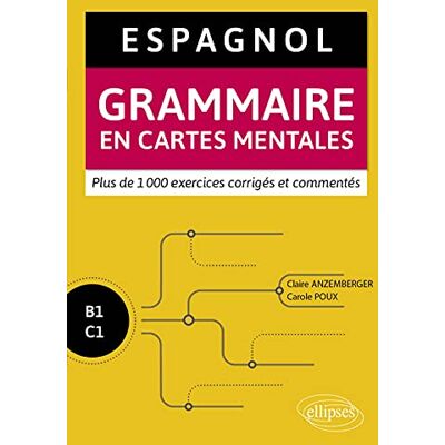 Poux Carole Espagnol. Grammaire en cartes mentales avec exercices corrigés et commentés. B1-C1 - Publicité Poux Carole Espagnol. Grammaire en cartes mentales avec exercices corrigés et commentés. B1-C1 - Publicité