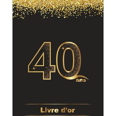 Books, Guesty Livre d'Or 40 ans Couverture Rigide (Cartonnée) 100 Pages Vierges: Livre de Souvenirs et Photos d'Anniversaire Mixte (Femmes et Hommes) - Publicité Books, Guesty Livre d'Or 40 ans Couverture Rigide (Cartonnée) 100 Pages Vierges: Livre de Souvenirs et Photos d'Anniversaire Mixte (Femmes et Hommes) - Publicité