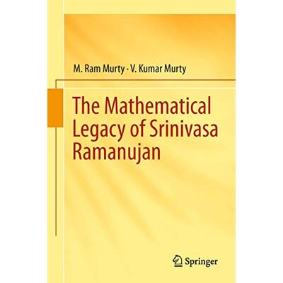 Murty, M. Ram Ram The Mathematical Legacy of Srinivasa Ramanujan - Publicité Murty, M. Ram Ram The Mathematical Legacy of Srinivasa Ramanujan - Publicité