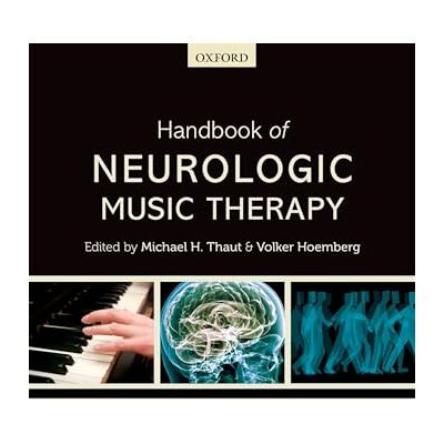 Handbook of Neurologic Music Therapy - Publicité Handbook of Neurologic Music Therapy - Publicité
