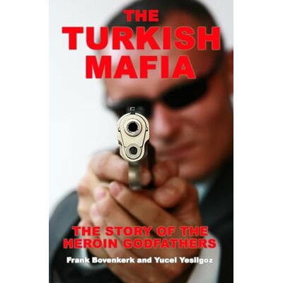 Bovenkerk, Frank The Turkish Mafia - Publicité Bovenkerk, Frank The Turkish Mafia - Publicité
