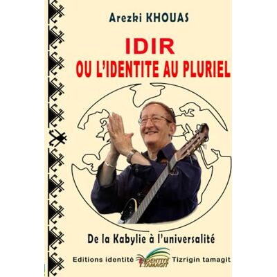 KHOUAS, Arezki IDIR OU L'IDENTITE AU PLURIEL - Publicité KHOUAS, Arezki IDIR OU L'IDENTITE AU PLURIEL - Publicité