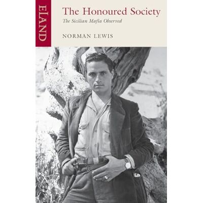 Lewis, Norman The Honoured Society: The Sicilian Mafia Observed - Publicité Lewis, Norman The Honoured Society: The Sicilian Mafia Observed - Publicité