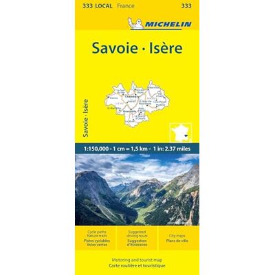 Isere Savoie Michelin Local Map 333: Map - Publicité Isere Savoie Michelin Local Map 333: Map - Publicité