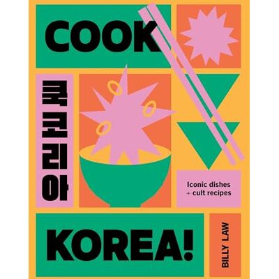 Law, Billy Cook Korea!: Iconic Dishes & Cult Recipes - Publicité Law, Billy Cook Korea!: Iconic Dishes & Cult Recipes - Publicité