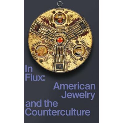 In flux : American Jewelry and the Counterculture - Publicité In flux : American Jewelry and the Counterculture - Publicité