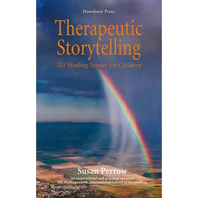 Perrow, Susan Therapeutic Storytelling: 101 Healing Stories for Children - Publicité Perrow, Susan Therapeutic Storytelling: 101 Healing Stories for Children - Publicité