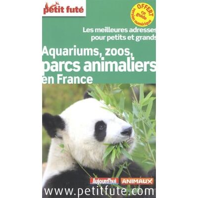 Auzias d. / labourdette j. & alter AQUARIUMS, ZOOS, PARCS ANIMALIERS 2013 PETIT FUTE: + OFFERT CE GUIDE EN VERSION NUMERIQUE - Publicité Auzias d. / labourdette j. & alter AQUARIUMS, ZOOS, PARCS ANIMALIERS 2013 PETIT FUTE: + OFFERT CE GUIDE EN VERSION NUMERIQUE - Publicité
