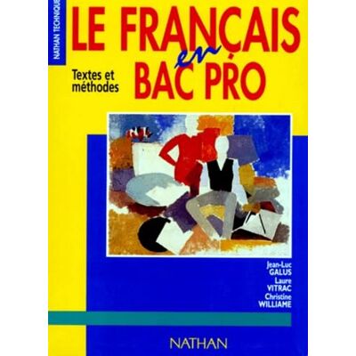 Collectif Le français en bac professionnel, 1996. Livre de l'élève - Publicité Collectif Le français en bac professionnel, 1996. Livre de l'élève - Publicité