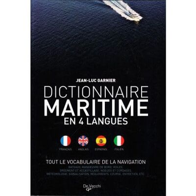 Garnier, Jean-Luc Dictionnaire maritime: En 4 langues - Publicité Garnier, Jean-Luc Dictionnaire maritime: En 4 langues - Publicité