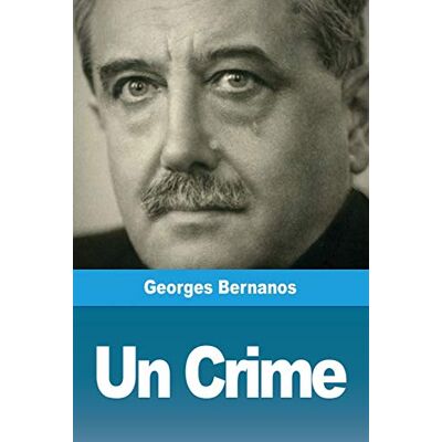 Bernanos, Georges Un Crime - Publicité Bernanos, Georges Un Crime - Publicité