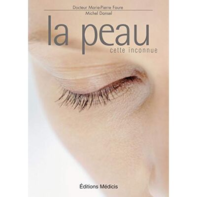 Faure, Marie-Pierre La peau: Cette inconnue ! - Publicité Faure, Marie-Pierre La peau: Cette inconnue ! - Publicité