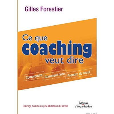 Forestier, G. Regards croisés sur le coaching : L'actualité de l'entreprise - Publicité Forestier, G. Regards croisés sur le coaching : L'actualité de l'entreprise - Publicité