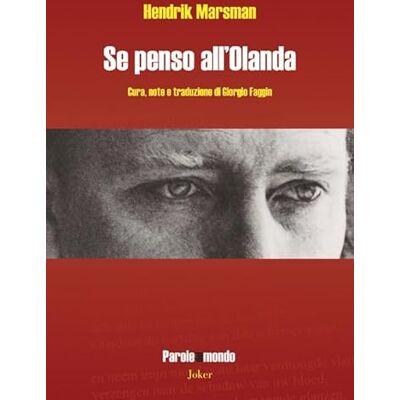 Marsman, Hendrik Se penso all'Olanda. Testo olandese a fronte - Publicité Marsman, Hendrik Se penso all'Olanda. Testo olandese a fronte - Publicité