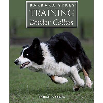 Sykes, Barbara Training Border Collies - Publicité Sykes, Barbara Training Border Collies - Publicité