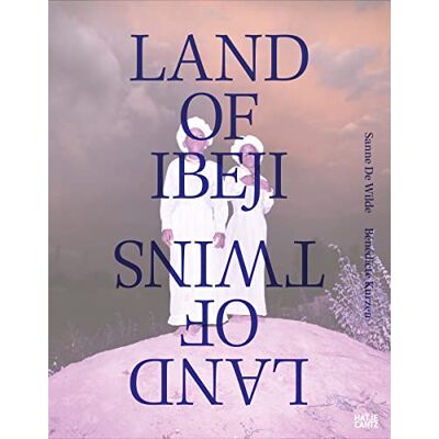 Sanne De Wilde & Bénédicte Kurzen: Land of Ibeji - Publicité Sanne De Wilde & Bénédicte Kurzen: Land of Ibeji - Publicité
