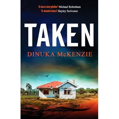 McKenzie, Dinuka Taken: An absolutely gripping Australian detective novel - Publicité McKenzie, Dinuka Taken: An absolutely gripping Australian detective novel - Publicité