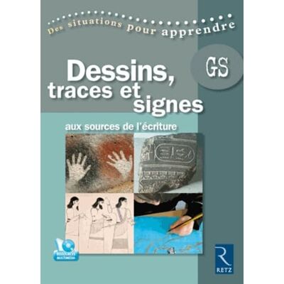 Zerbato-Poudou, Marie-Thérèse Dessins, traces et signes: Aux sources de l'écriture, grande section - Publicité Zerbato-Poudou, Marie-Thérèse Dessins, traces et signes: Aux sources de l'écriture, grande section - Publicité