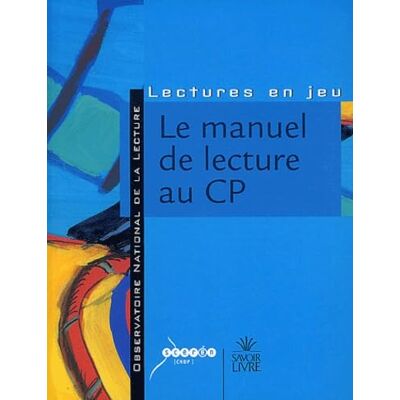 Observatoire National Lecture Le manuel de lecture au CP: Réflexions, analyses et critères de choix - Publicité Observatoire National Lecture Le manuel de lecture au CP: Réflexions, analyses et critères de choix - Publicité
