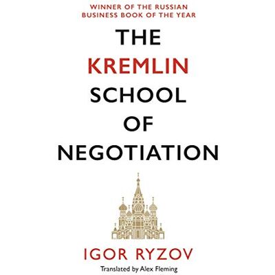 Ryzov, Igor The Kremlin School of Negotiation - Publicité Ryzov, Igor The Kremlin School of Negotiation - Publicité