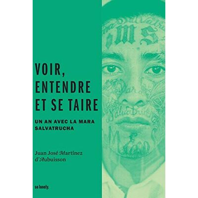 Martinez d'Aubuisson, Juan Voir entendre et se taire - Publicité Martinez d'Aubuisson, Juan Voir entendre et se taire - Publicité