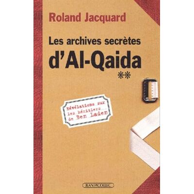 Jacquard, Roland Les Archives secrètes d'Al Qaida - Publicité Jacquard, Roland Les Archives secrètes d'Al Qaida - Publicité