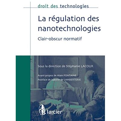 La régulation des nanotechnologies - Publicité La régulation des nanotechnologies - Publicité