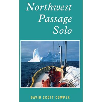 Cowper, David Scott Northwest Passage Solo - Publicité Cowper, David Scott Northwest Passage Solo - Publicité