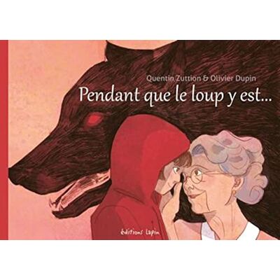 Dupin, Olivier Pendant que le loup y est - Publicité Dupin, Olivier Pendant que le loup y est - Publicité