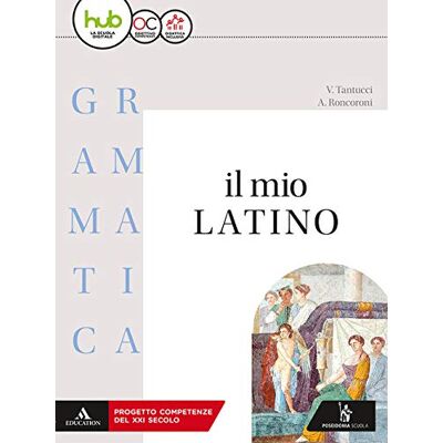Tantucci, Vittorio Il mio latino. Grammatica. Con lezioni. Per i Licei e gli Ist. magistrali. Con ebook. Con espansione online (Vol. 1) - Publicité Tantucci, Vittorio Il mio latino. Grammatica. Con lezioni. Per i Licei e gli Ist. magistrali. Con ebook. Con espansione online (Vol. 1) - Publicité